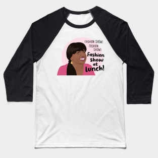 The office Kelly Fashion show funny quote Baseball T-Shirt